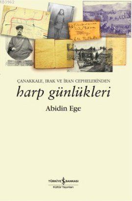 Çanakkale, Irak ve İran Cephelerinden| Harp Günlükleri
