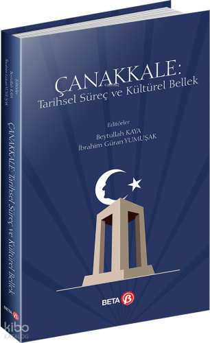 Çanakkale;Tarihsel Süreç ve Kültürel Bellek