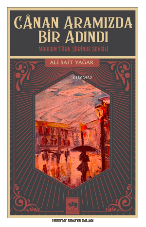 Cânan Aramızda Bir Adındı