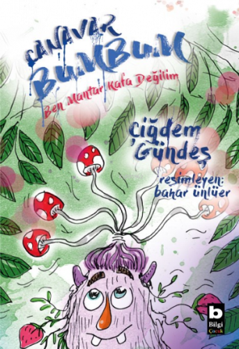 Canavar Bumbum;Ben Mantar Kafa Değilim