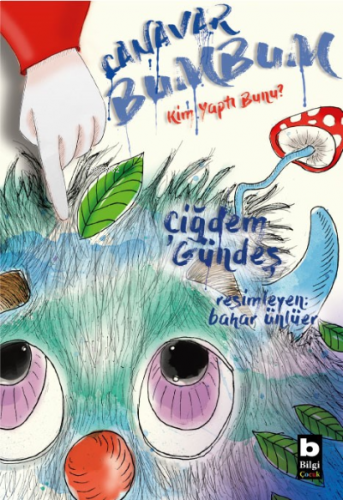 Canavar Bumbum;Kim Yaptı Bunu?