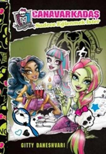 Canavarkadaş-2; Sadece Eğlenmek İster