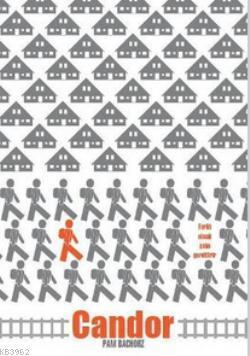 Candor; Farklı Olmak Çaba Gerektirir