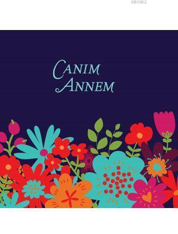 Canım Annem (Ciltli)
