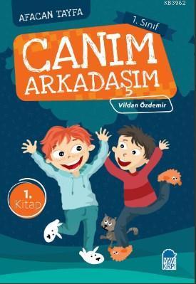 Canım Arkadaşım / Afacan Tayfa 1 Sınıf Okuma Kitabı