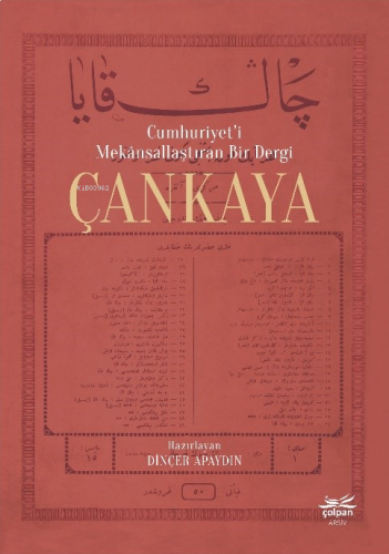 Çankaya;Cumhuriyet'i Mekânsallaştıran Bir Dergi
