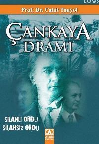 Çankaya Dramı; Silahlı Ordu - Silahsız Ordu