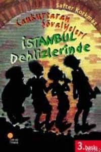 Cankurtaran Şövalyeleri İstanbul Dehlizlerinde