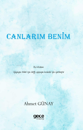 Canlarım Benim