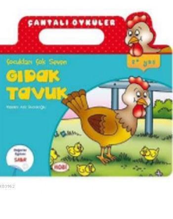 Çantalı Öyküler 8; Çocukları Çok Seven Gıdak Tavuk
