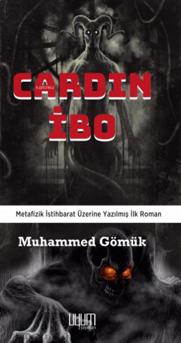 Cardın İbo ;Metafizik İstihbarat Üzerine Yazılmış İlk Roman