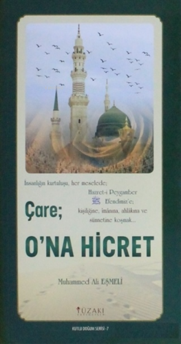 Çare: O'na Hicret - Kutlu Doğum Serisi 7