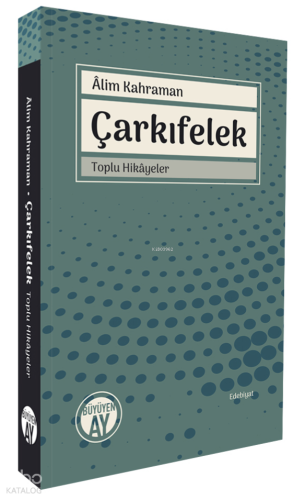Çarkıfelek - Toplu Hikâyeler