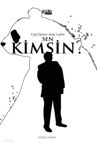 Carl Gustav Jung’a Göre Sen Kimsin?