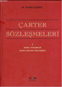 Çarter Sözleşmeleri 1; Genel Hükümler