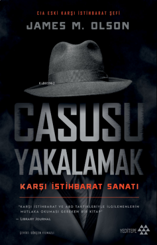 Casusu Yakalamak;Karşı İstihbarat Sanatı