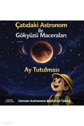 Çatıdaki Astronom ile Gökyüzü Maceraları: Ay Tutulması