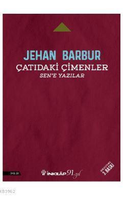 Çatıdaki Çimenler; Sen'e Yazılar