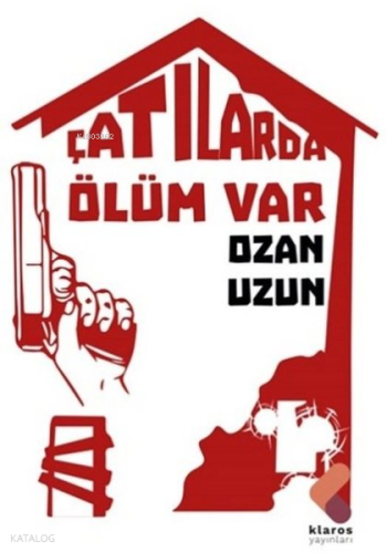 Çatılarda Ölüm Var