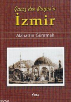 Çavez'den Pagos'a İzmir