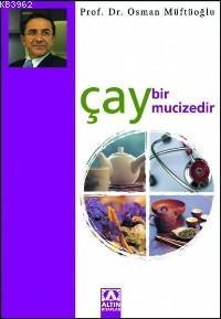 Çay Bir Mucizedir