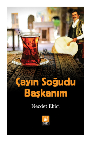 Çayın Soğudu Başkanım