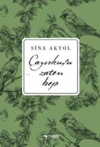 Çayırkuşu Zaten Hep