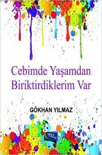 Cebimde Yaşamdan Biriktirdiklerim Var
