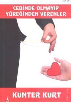 Cebinde Olmayıp Yüreğinden Verenler