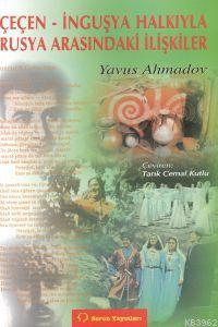 Çeçen İnguşya Halkıyla Rusya Arasındaki İlişkiler