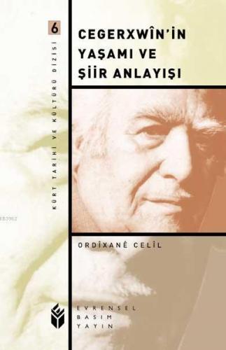 Cegerxwîn'in Yaşamı ve Şiir Anlayışı