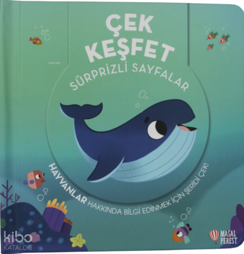 Çek Keşfet - Hayvanlar;Sürprizli Sayfalar