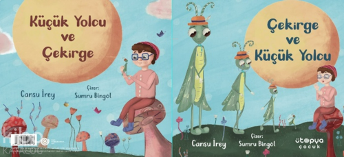 Çekirge ve Küçük Yolcu - Küçük Yolcu ve Çekirge (İki Kitap Birlikte)