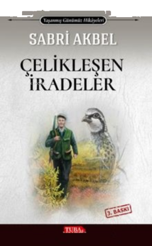 Çelikleşen İradeler