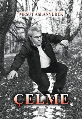Çelme; (Yaşamdan Kesitler)