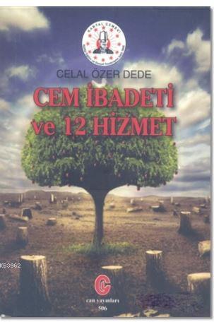 Cem İbadeti ve 12 Hizmet