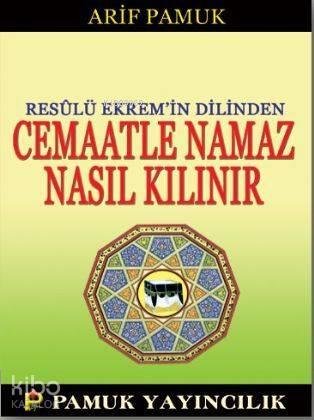 Cemaatle Nanaz Nasıl Kılınır? (Namaz-017)