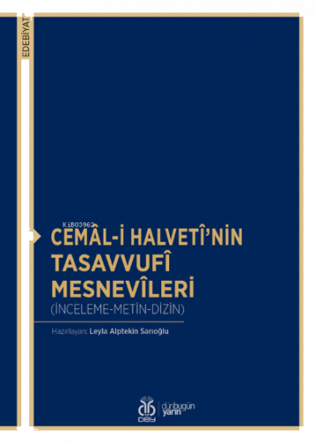 Cemâl-i Halvetî’nin Tasavvufî Mesnevîleri