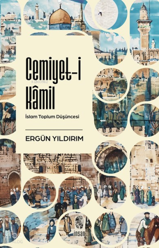 Cemiyet-i Kâmil;İslam Toplum Düşüncesi