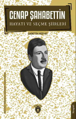 Cenap Şahabettin Hayatı ve Seçme Şiirleri