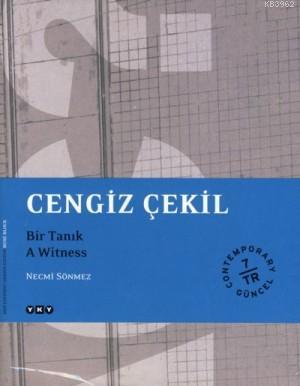 Cengiz Çekil - Bir Tanık