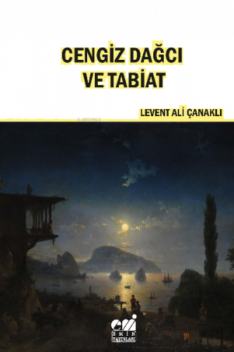 Cengiz Dağcı ve Tabiat