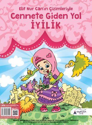 Cennete Giden Yol İyilik; Elif Nur Can'ın Çizimleriyle
