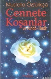 Cennete Koşanlar; ve Ashab-ı Bedir