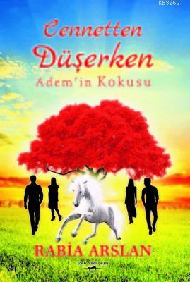 Cennetten Düşerken Adem'in Kokusu