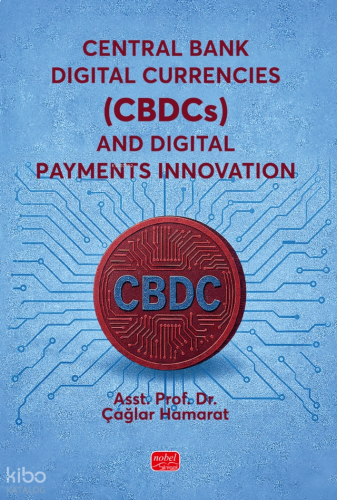 Central Bank Digital Currencies (CBDCs) and Digital Payments Innovatio