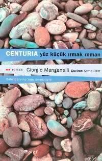 Centurıa; Yüz Küçük Irmak