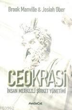 Ceokrasi; İnsan Merkezli Şirket Yönetimi