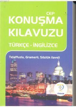Cep Konuşma Kılavuzu / Türkçe-İngilizce
