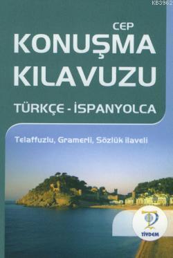 Cep Konuşma Kılavuzu / Türkçe-İspanyolca